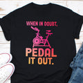 When In Doubt Pedal It Out Shirt Gym Shirt Gym Day Shirt Leg Day Shirt Gym Buddies Shirt Workout Shirt Workout Day Gift Shirt Cycling Graphic Tee – Easygoing Wear · Perfect For Daily Wear