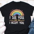 I See You I Love You I Accept You Shirt Mental Health Matters Mental Health Shirt Positivity Shirt Guidance Counselor Shirt Gentle Mind Graphic Tee – Soft Feel · Top Pick For Any Outfit