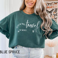 Travel Sweatshirt World Travel Sweater Vacation Sweatshirt World Traveler Sweater Travel Lover Adventure Traveler Gift Sweatshirt – Fan Favorite · Trending Graphic Apparel
