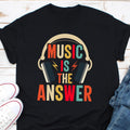 Music is the Answer Music T Shirt Music Lover Gifts Music T shirt Gifts For Music Lovers Musician Shirt Musician Gift Gift For Musician Graphic Tee – Premium Graphic · Must-Have Style
