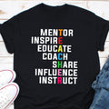 Mentor Inspire Encourage Educate Shirt Teacher Shirt Teachers Day Gift Shirt Teacher Mentor Shirt Inspirational Gift for Teachers Shirt Graphic Tee – Premium Graphic · High-Quality Print