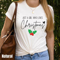 Just A Girl Who Loves Christmas Shirt Womens Christmas Shirt Cute Holiday Shirt Christmas Shirt for Women Girls Christmas Gift Graphic Tee – Cozy Vibes · Perfect For Daily Wear
