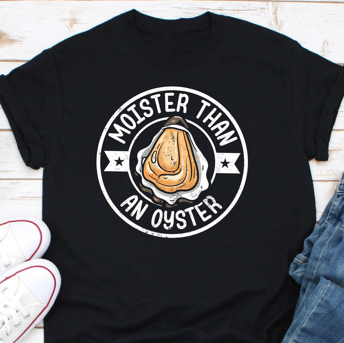 Moister Than An Oyster Shirt Funny Shirt Adult Humor Shirt Funny Women Shirt Trendy Shirt Gift for Women Sarcasm Shirt for Women Graphic Tee – Easygoing Wear · Great Gift For Fans