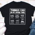 Things I Do In My Spare Time Shirt Motorcycle Shirt Biker Shirt Biker Wife Gifts Biker Hoodie Motorcycle Lovers Shirt Rider Shirt Hoodie – Bold Style · Great Gift For Fans