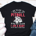 I Am Telling You I39m Not A Pitbull Dog Owners Gifts T Shirt Gift for Dog Lovers Pitbull Mom Pitbull Lover Pitbull Mother Shirt Graphic Tee – Aesthetic Look · Great Gift For Fans