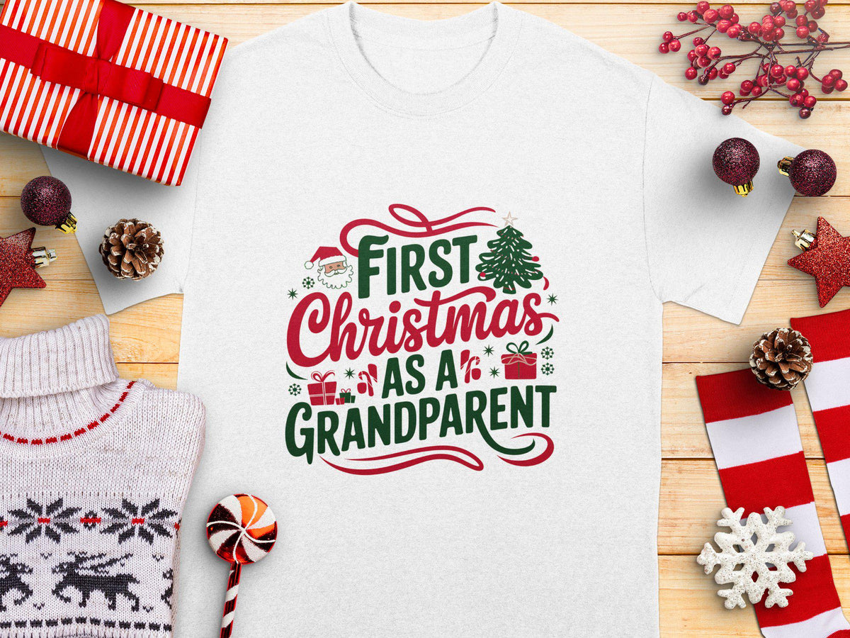 First Christmas as a Grandparent TShirt Fun Christmas Shirt for New Grandparents Grandparent Christmas Celebration Tee Graphic Tee – Feel-Good Design · High-Quality Print