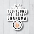 Funny Grandma Sticker Grandma Decal Grandma Gift Grandmother Sticker Grandmother Decal Gifts For Grandma Cute Grandma Stickers Graphic Tee – Soft Feel · Top Pick For Any Outfit