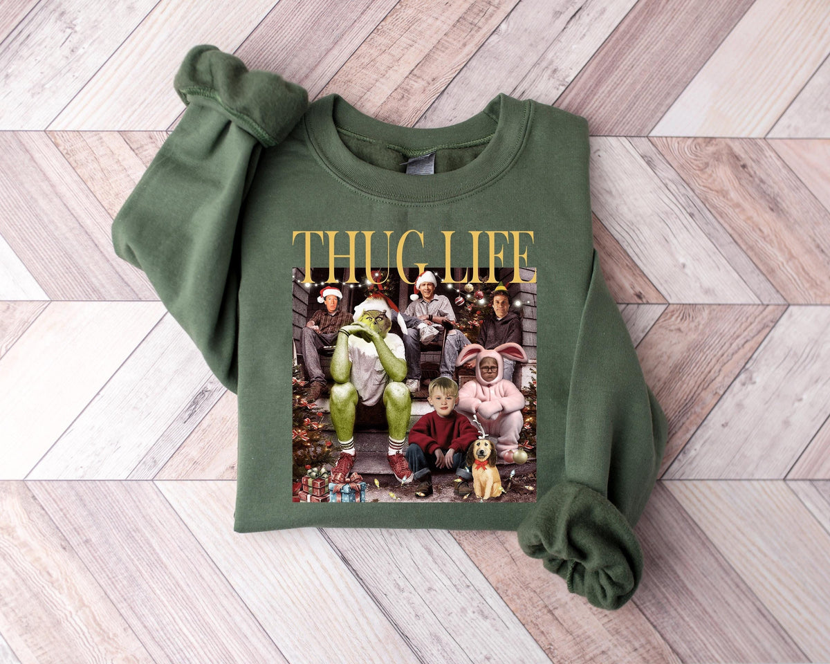Thug Life Christmas Shirt Christmas Sweatshirt Christmas Movie Shirt Christmas Friends Shirt Christmas Gifts for Women Holiday Crewneck Xmas Sweatshirt – Fan Favorite · Trending Graphic Apparel