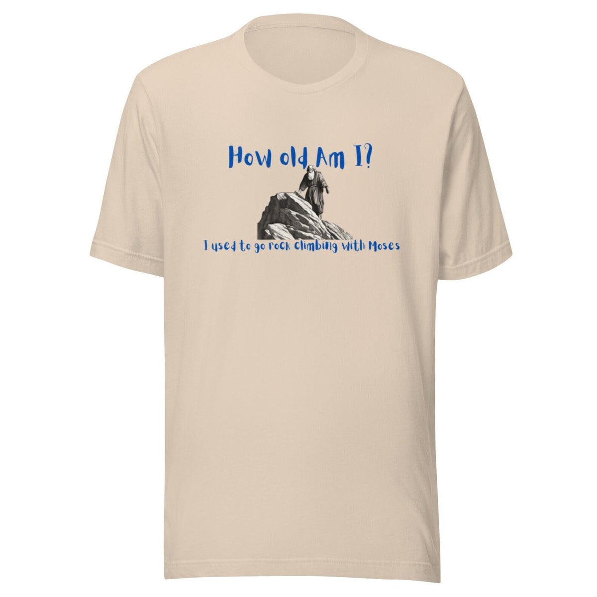 Moses TShirt shirt for old person great gift for grandpa39s birthday Old as Moses Tee Funny T Shirt Graphic Tee – Feel-Good Design · Trending Graphic Apparel