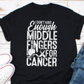 Funny I Don39t Have Enough Middle Fingers For Cancer Shirt Cancer Warrior Shirt Cancer Support Shirt Cancer Survivor Shirt Chemo Shirt Graphic Tee – Bold Style · Top Pick For Any Outfit