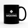 Funny Weaving Mug Weaving Gift Weaving Lover Weaving Coffee Mug Weaving Drinkware Weaving Coffee Cup Weaving Cup Yarn Mug Yarn Lover Graphic Tee – Fan Favorite · Top Pick For Any Outfit