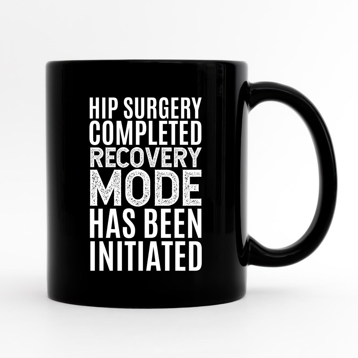Funny Hip Surgery Mug Hip Replacement Gift Hip Surgery Cup Hip Surgery Drinkware Broken Hip Mug Hip Arthritis Mug Hip Surgery Gift Graphic Tee – Soft Feel · Great Gift For Fans