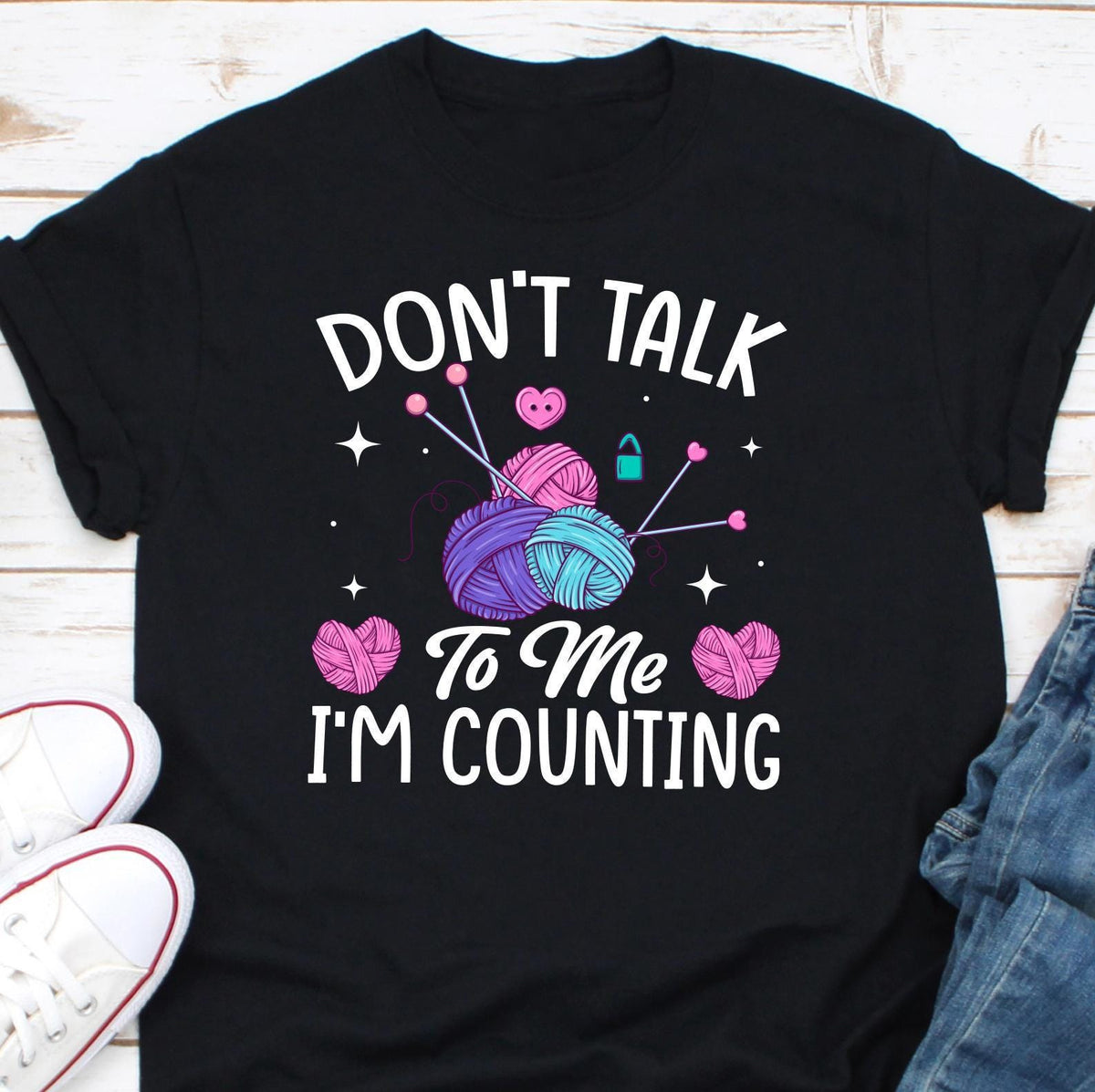 Don39t Talk To Me I39m Counting Shirt Knitting Shirts Crochet Shirts Yarn Knitting and Crochet Grandma or Mom Gift TShirt Graphic Tee – Soft Feel · High-Quality Print
