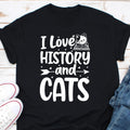 I Love History And Cats T Shirt History Teacher Shirt History Teacher Gift History Gift Funny History Shirt Historian Lover Graphic Tee – Soft Feel · Trending Graphic Apparel