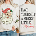 Have Yourself A Merry Little Christmas Sweatshirt Santa Sweatshirt Santa Crewneck Cute Santa Sweatshirt Santa Crewneck Christmas Back Sweatshirt – Fan Favorite · Great Gift For Fans