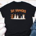 Sit Happens Shirt Dog Lover Gift Dog Mom Shirt Dog Owner Gift Dog Dad Shirt Easily Distracted by Dogs Dog Mama Shirt Funny Dog Tee Graphic Tee – Warm & Stylish · Perfect For Daily Wear