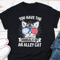 You Have The Morals Of An Alley Cat Tee Sarcastic Cat Lover Gift Patriotic Sunglasses Cat Design Cat Humor Shirt Funny humorous Cat Gift Graphic Tee – Cozy Vibes · Top Pick For Any Outfit