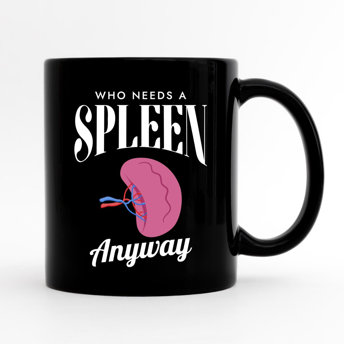Funny Spleen Surgery Mug Spleen Surgery Gift Spleen Surgeon Gift Ideas Spleen Coffee Cup Gift For Spleen Removal Mug Speen Removal Cup Graphic Tee – Aesthetic Look · Trending Graphic Apparel