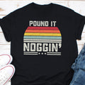Pound It Noggin39 Shirt Pound Workout Lover Gift Pounding Class Fitness Shirt Weightlifting Shirt Pound Workout Shirt Graphic Tee – Aesthetic Look · Must-Have Style