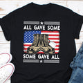 All Gave Some Some Gave All Shirt Gift For Veterans Veterans Shirt Military Shirt Gift For Military Veterans Day Shirt Military Day Graphic Tee – Bold Style · Must-Have Style