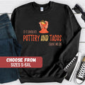 Funny Pottery Sweatshirt Pottery Sweater Pottery Hoodie Gift For Pottery Maker Gift For Mom Pottery Lover Gift Pottery Artist Shirt Hoodie – Warm & Stylish · Top Pick For Any Outfit