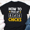 How to Pick Up Side Chicks Pick Up Line Shirt Chick Lover Shirt Chick Baby Shirt Farmer Shirt Farming Gift Shirt Baby Chicken Shirt Graphic Tee – Fan Favorite · Perfect For Daily Wear