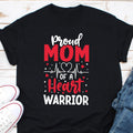 Proud Mom Heart Warrior Shirt Mother39s Day T shirt Heart Mom T Shirt Proud Mom Tee Heart Fighter Mom Shirt Heart Warrior Mom Shirt Graphic Tee – Feel-Good Design · High-Quality Print