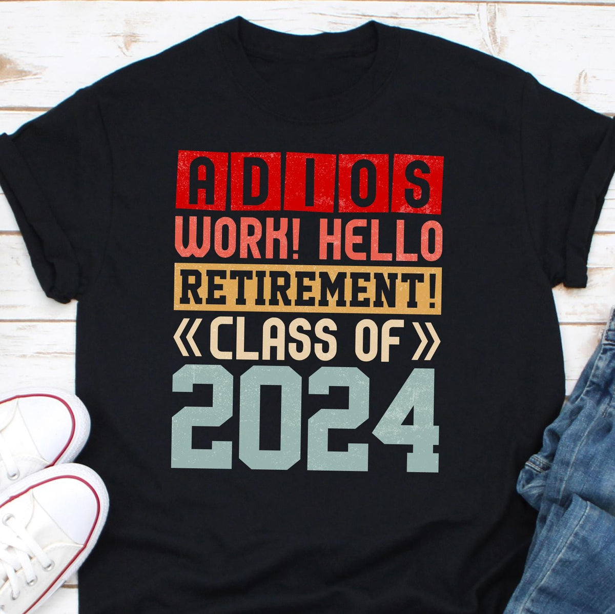 Adios Work Hello Retirement Class of 2024 Shirt Retired Retirement Shirt Funny Retired Shirt Officially Retired Happy Retirement Shirt Graphic Tee – Easygoing Wear · Great Gift For Fans