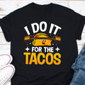 I Do It For Tacos Shirt Gym Shirt Gym Day Shirt Workout Shirt Weightlifting Shirt Powerlifting Shirt Gift Taco Gym Day Taco Lover Graphic Tee – Fan Favorite · Great Gift For Fans