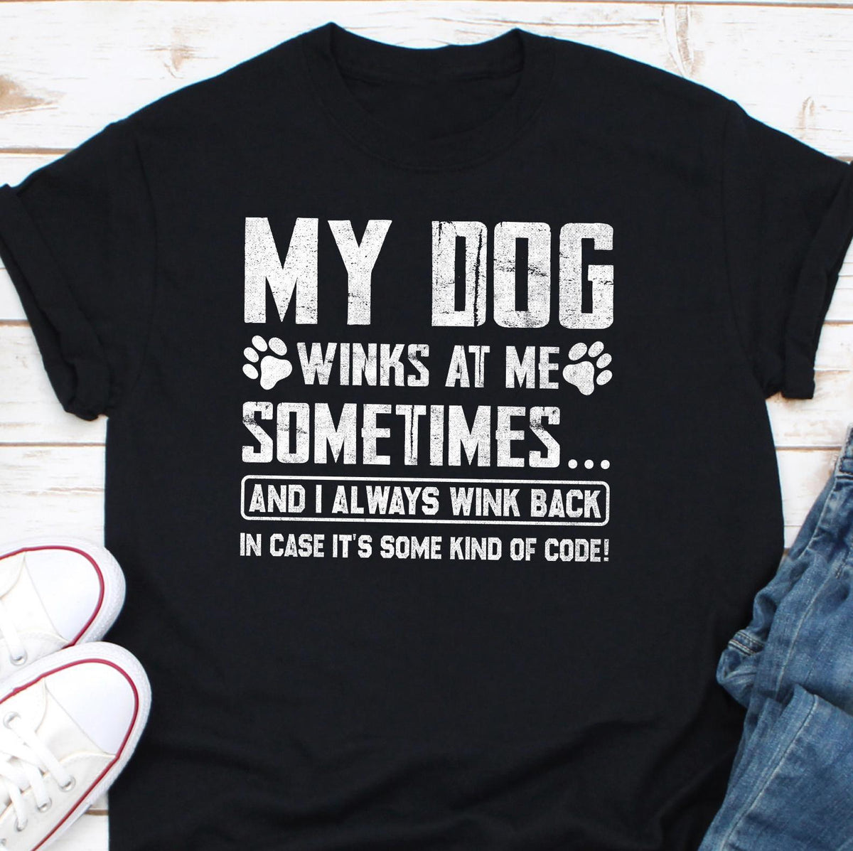 My Dog Winks At Me Sometimes Shirt Dog Lover Shirt Dog Owner Shirt Dog Dad Shirt Dog Mom Shirt Fur Parents Shirt Pet Lover Shirt Gift Graphic Tee – Soft Feel · Great Gift For Fans