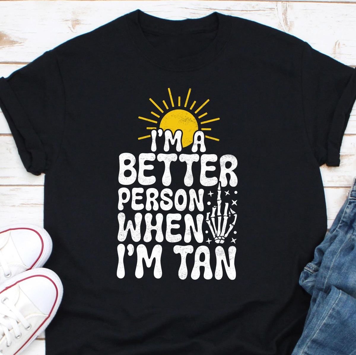 I Am A Better Person When I Am Tan Shirt Summer Shirt Beach Shirt Funny Summer Tshirt Trendy Summer Tshirt Funny Sarcastic Tshirt Graphic Tee – Premium Graphic · Trending Graphic Apparel