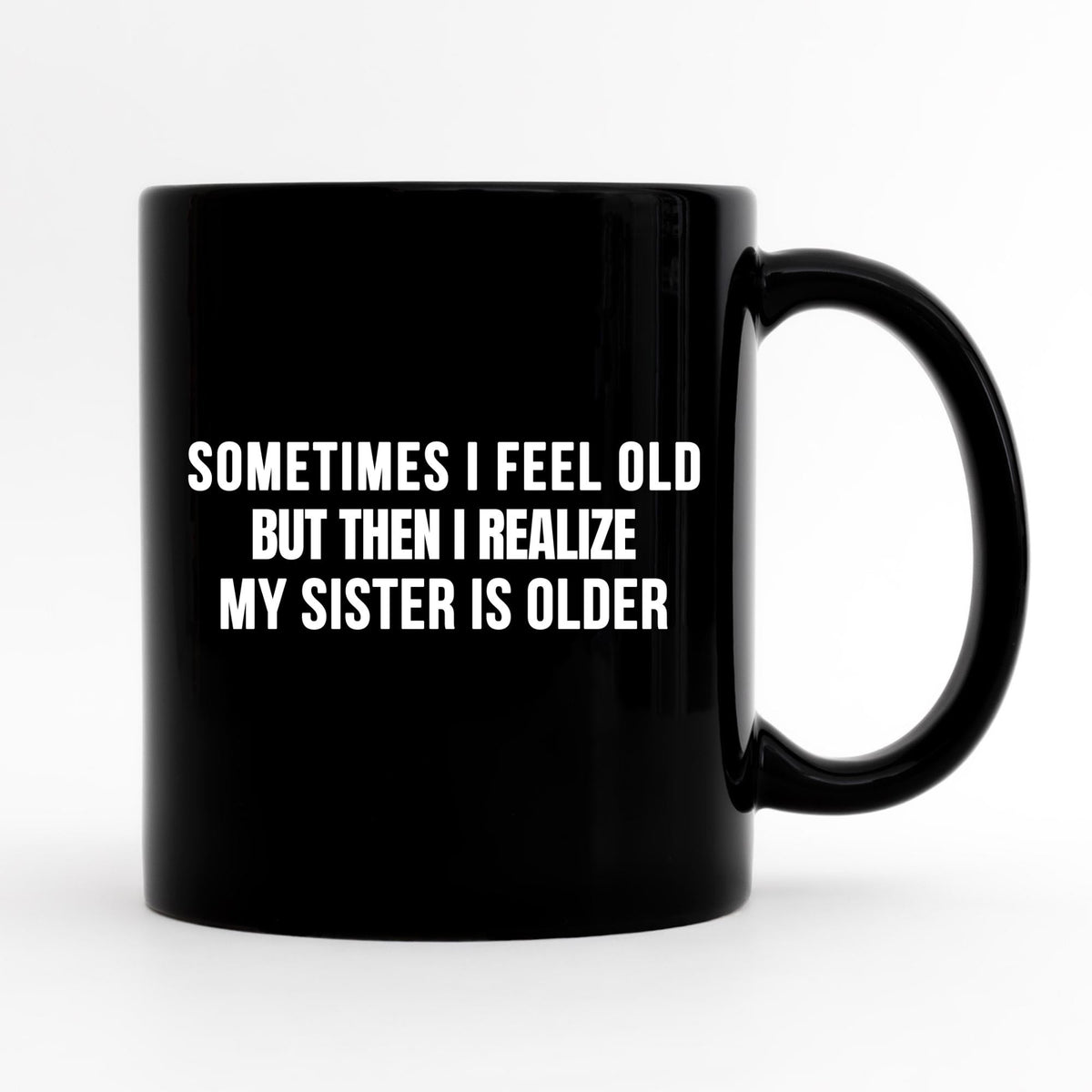 Funny Sister Mug Gifts For Sister Sister Gift Idea Sister Cup Sister Present Gift From Sister Sister Birthday Funny Siblings Mug Graphic Tee – Everyday Comfort · High-Quality Print