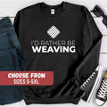 Funny Weaving Sweatshirt Weaving Hoodie Cute Weaving Sweater Gift For Weavers Weaving Sweatshirt Crocheting Sweatshirt Crochet Gift Hoodie – Fan Favorite · Top Pick For Any Outfit