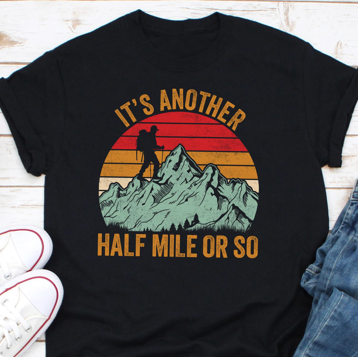 Retro Hiking Shirt Rainbow Shirt Hiking Clothes It39s Another Half Mile Or So T Shirt Camper Shirt Climber Gift Outdoor Enthusiast Graphic Tee – Easygoing Wear · Top Pick For Any Outfit