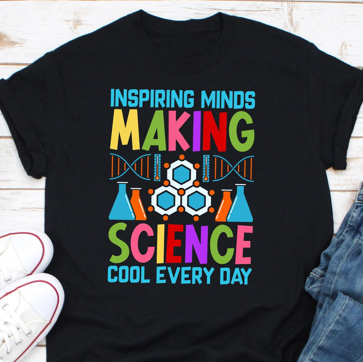 Inspiring Minds Making Science Cool Everyday Shirt Science Teacher Shirt New Science Teacher Women in STEM Shirt Science Lover Shirt Graphic Tee – Fan Favorite · Great Gift For Fans