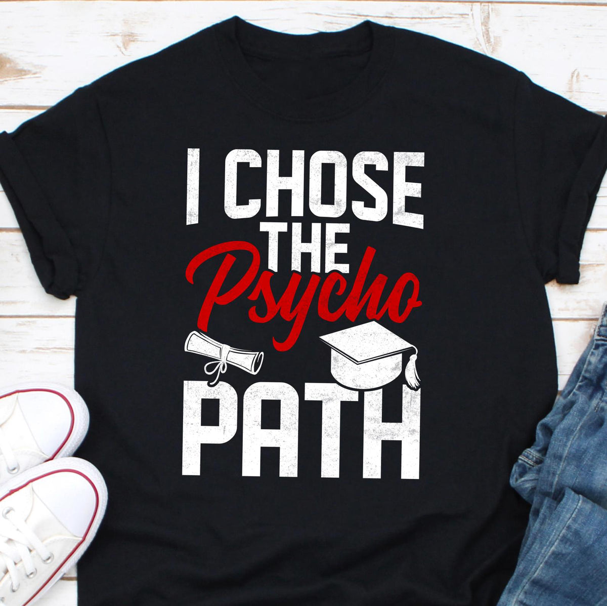 I Chose The Psycho Path Shirt Psychologist Definition Psychologist Shirt School Counselor Shirt Psychologist Graduation Gift Shirt Graphic Tee – Cozy Vibes · High-Quality Print