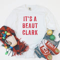 Comfort Colors It39s A Beaut Clark Shirt Festive Apparel Long Sleeve Christmas Shirt Holiday Party Shirt Xmas Long Sleeve Shirt Graphic Tee – Aesthetic Look · Top Pick For Any Outfit