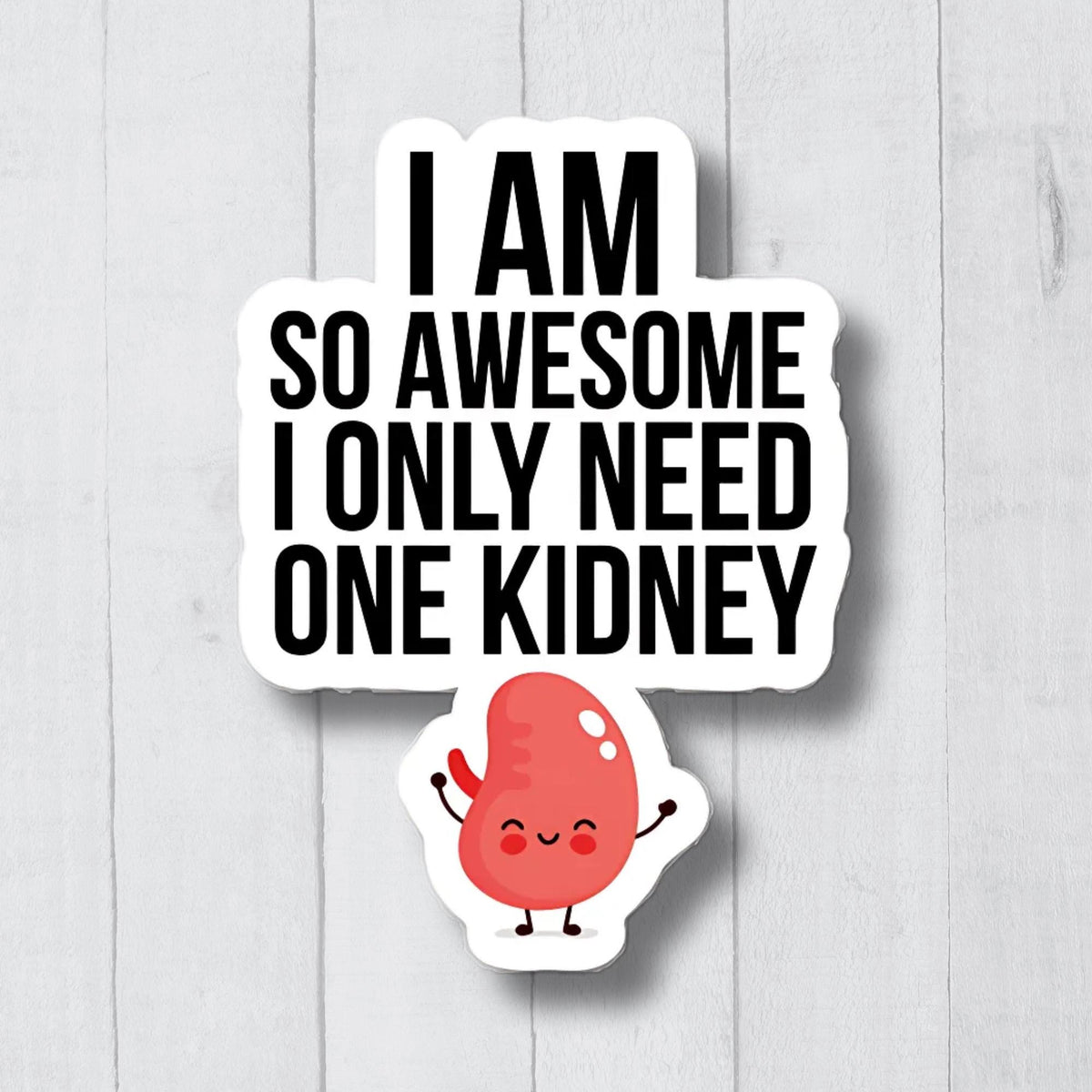 Funny Kidney Stickers Cute Nurse Stickers Transplant Stickers Dialysis Stickers Renal Patient Bottle Stickers Funny Nurse Stickers Graphic Tee – Cozy Vibes · Perfect For Daily Wear