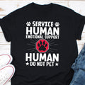 Emotional Support Human Do Not Pet Shirt Sarcastic Shirt Funny Dog Lover Shirt Emotional Support Animal Emotional Support Human Graphic Tee – Easygoing Wear · High-Quality Print
