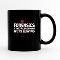 Forensic Science Mug Forensic Investigator Gift Crime Scene Cup Criminologist Coffee Mug Forensic Coffee Mug Investigator Coffee Mug Graphic Tee – Aesthetic Look · Top Pick For Any Outfit