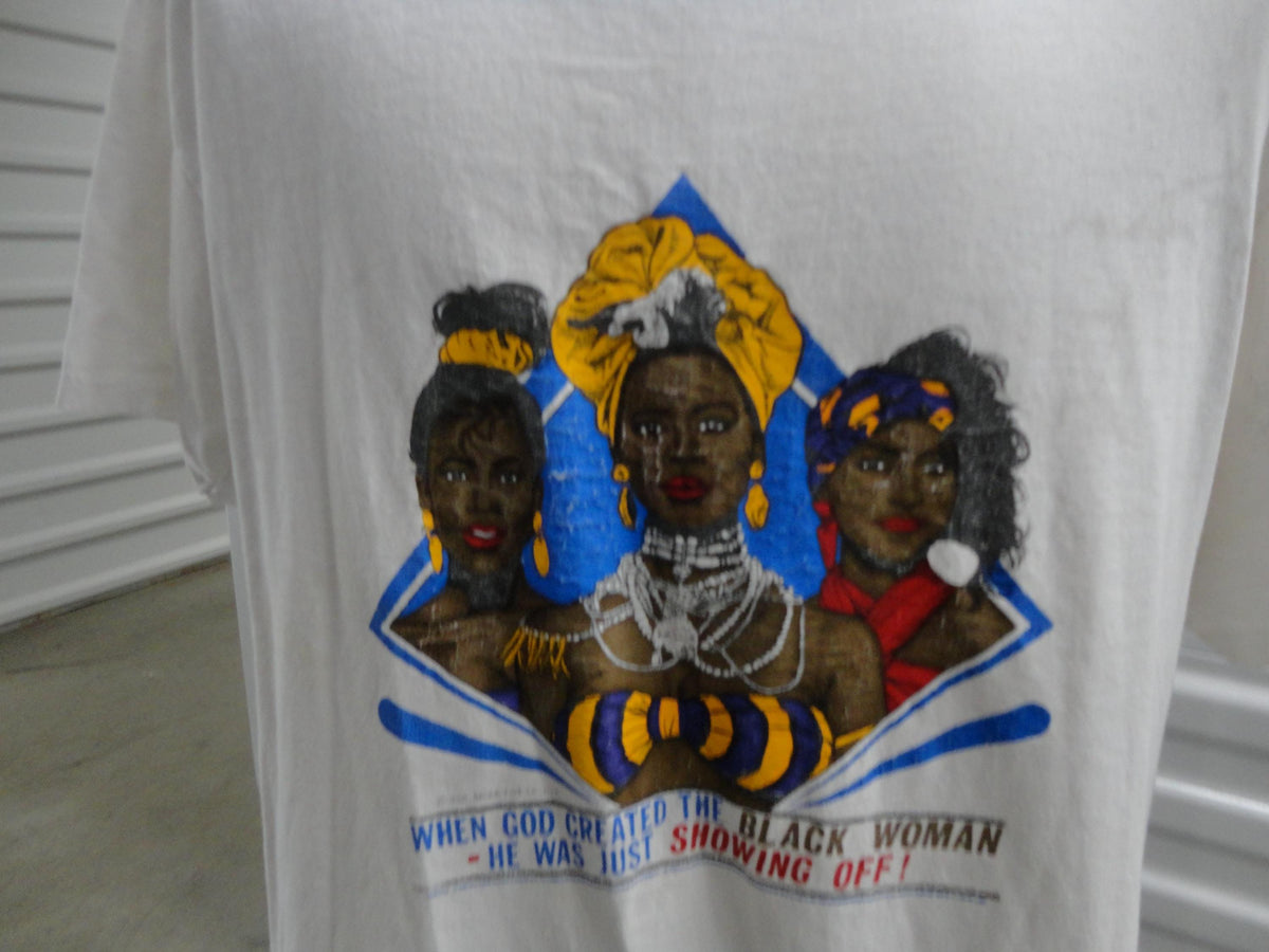 Vintage 9039s When GOD Created The Black Woman He Was Just Showing Off White TShirt Size XL Graphic Tee – Warm & Stylish · Trending Graphic Apparel