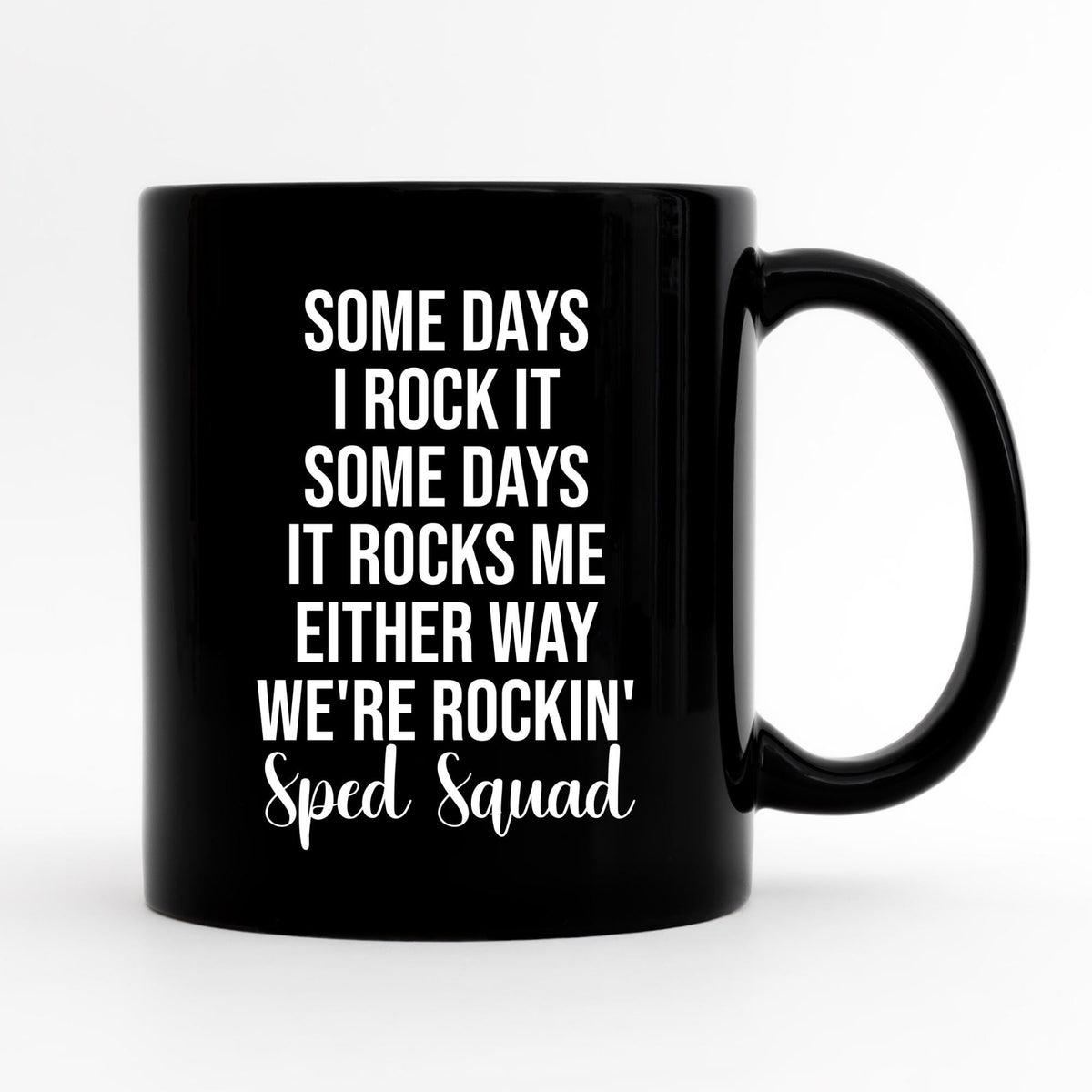 Special Education Teacher Coffee Mug SPED Mug Special Ed Gifts Sped Gifts Funny Teacher Coffee Mug Sped Birthday Gift Sped Teacher Cup Graphic Tee – Easygoing Wear · High-Quality Print