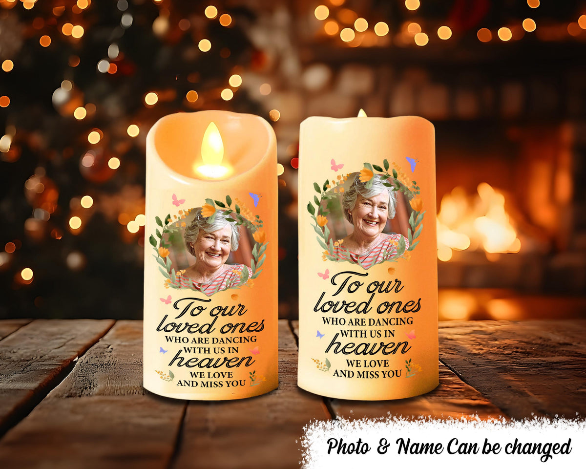 Custom Photo To Our Loved Ones Who Are Dancing With Us In Heaven Memorial Personalized LED Candle Sympathy Gift For Family Members Graphic Tee – Easygoing Wear · Trending Graphic Apparel