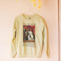 Funny History Sweatshirt for Historian Who Loves French History or Fashion Louis XIV Painting Hyacinthe Rigaud Historic Art Funny Saying Sweatshirt – Warm & Stylish · Trending Graphic Apparel