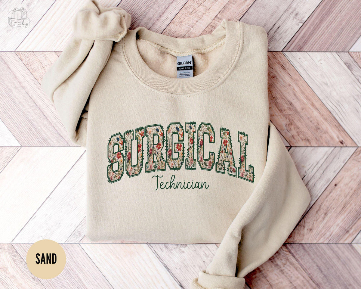 Surgical Technologist Sweatshirt Surgical Tech Shirt Surgical Tech Crewneck Certified CST Shirt Surgery SweaterTech Week Nursing Shirt Sweatshirt – Premium Graphic · High-Quality Print