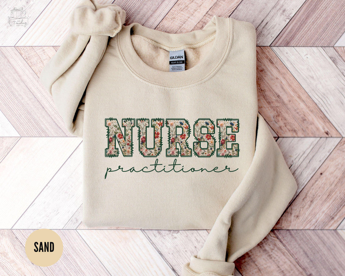 Nurse Practitioner Sweatshirt Floral NP Sweater Nursing School Sweater Emergency ICU Nurse Shirt Nursing School Grad Crewneck Sweatshirt – Cozy Vibes · Perfect For Daily Wear