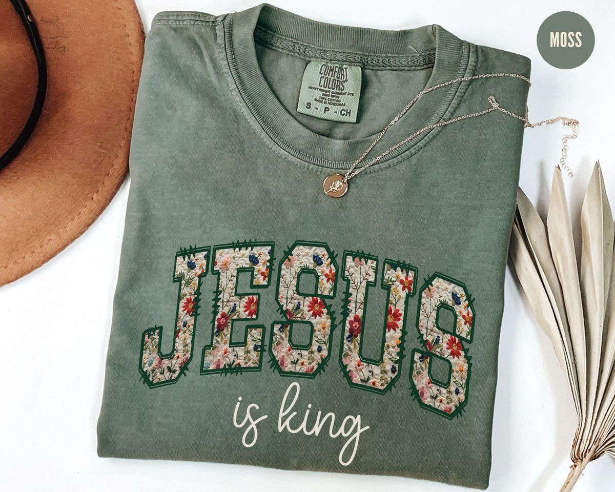 Jesus is King TShirt Christian Merch Bible Verse Shirt Christian Streetwear Faith Based Apparel Religious Gifts Floral Godly Tee Graphic Tee – Aesthetic Look · High-Quality Print