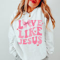 Coquette Christian Sweatshirt Love Like Jesus Sweatshirt Religious Sweatshirt Christian Sweatshirt Jesus Sweatshirt Sweatshirt – Feel-Good Design · Top Pick For Any Outfit