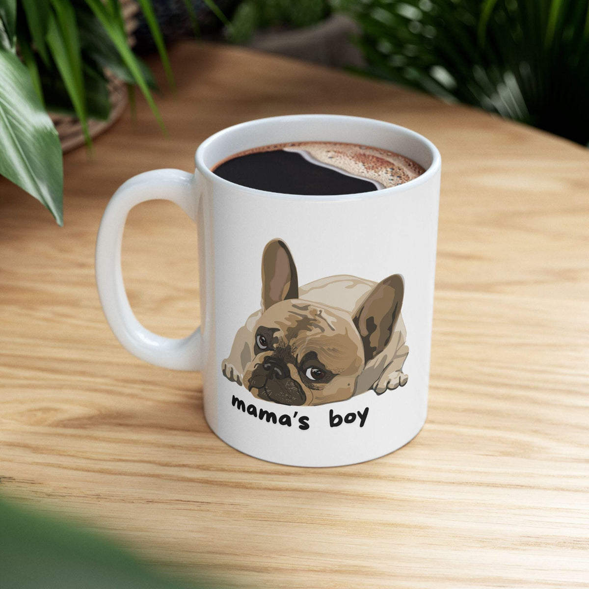 Mamas Boy Ceramic Coffee Mug Tea Mug Frenchie Coffee Cup Hot Chocolate Mug Dog Lovers Pet Dog Gifts Dog Mom Dog Dad Holiday Gifts Graphic Tee – Soft Feel · Must-Have Style