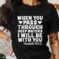 Inspirational Bible Verse T Shirt Isaiah 43 Christian Faith Quote Graphic Tee Religious Apparel Gift Idea Graphic Tee – Aesthetic Look · Top Pick For Any Outfit